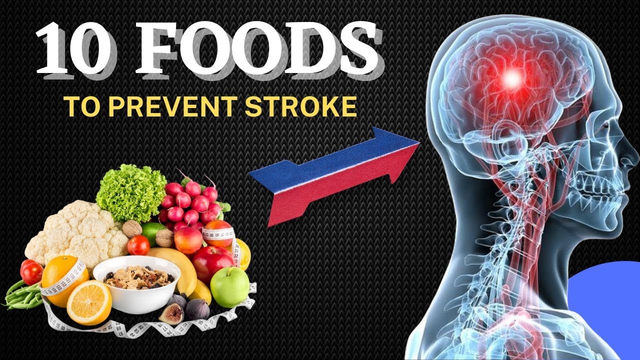 10 Foods To Prevent Stroke – Stroke Prevention – Vlog