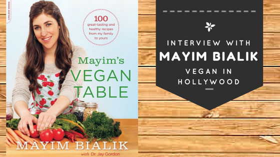 interview with mayim bialik vegan in hollywood