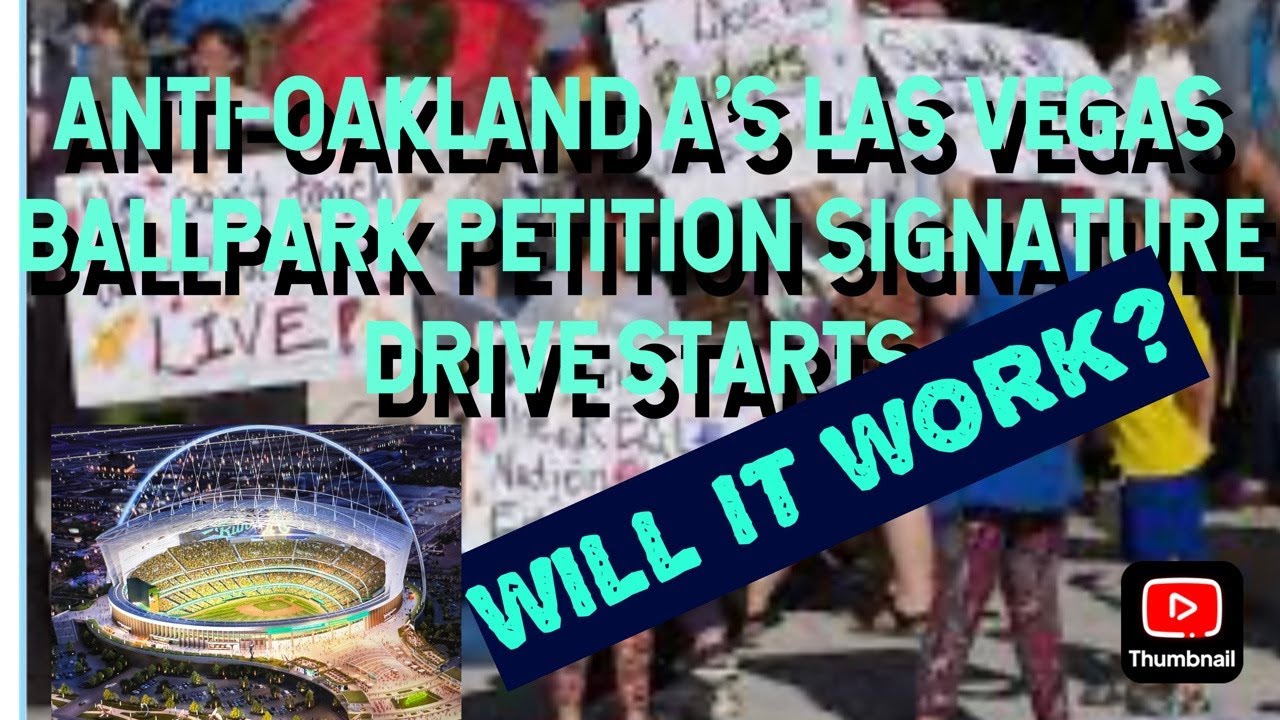 Anti Oakland A’s Las Vegas Ballpark Petition Drive Starts But Will It Stop $120 Million Bond Issue? – Vlog