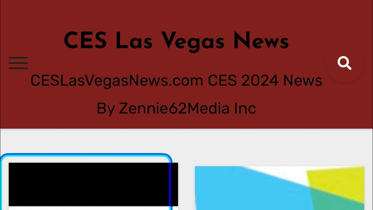 Ces Las Vegas News Website For Ces 2024 Las Vegas At Ceslasvegasnews.com – Vlog