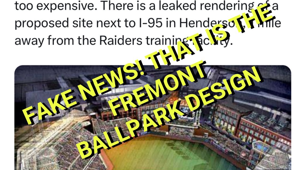 Fake News On Oakland A’s Las Vegas Ballpark Features Fremont Design Called Cisco Field – Vlog