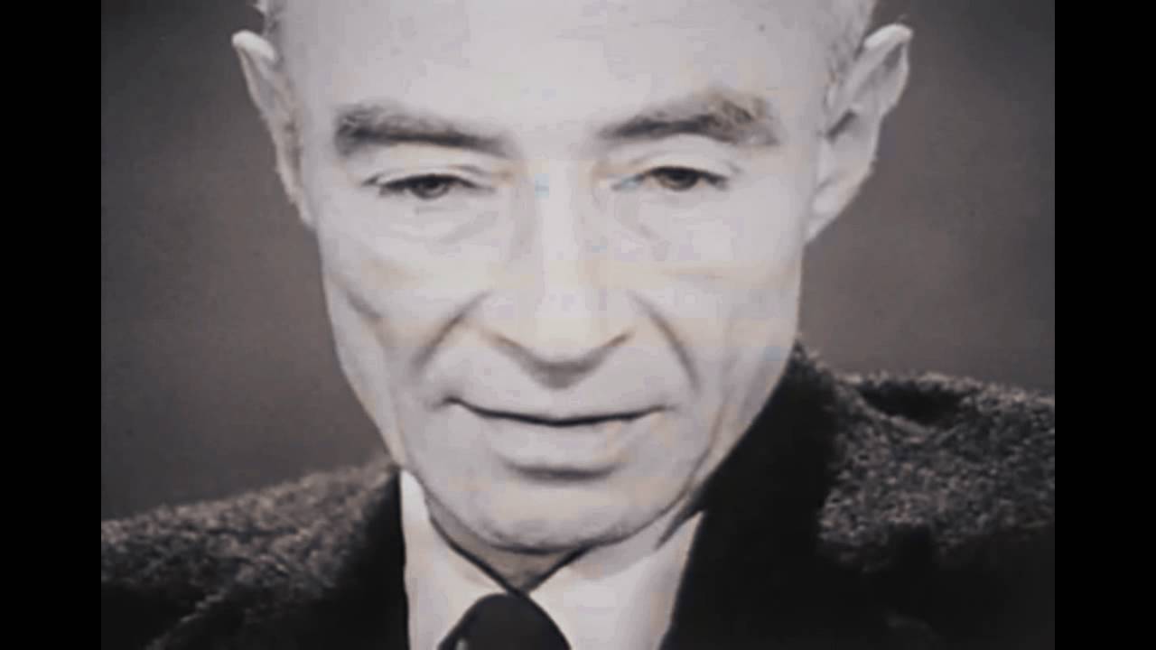 J. Robert Oppenheimer: “i Am Become Death, The Destroyer Of Worlds.” – Vlog