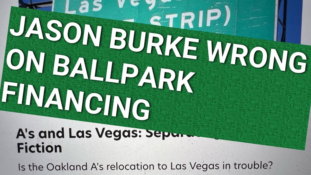 Jason Burke Of S.i. Wrong About A’s Fact Fiction As Stadiums Aren’t Paid For Out Of Pocket, Proof – Vlog