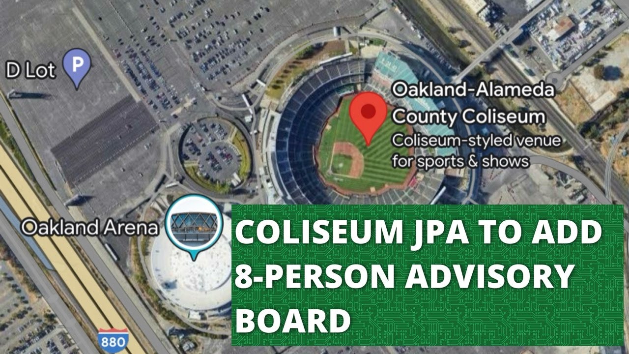 Oakland Alameda County Coliseum Jpa To Add 8 Person Advisory Board At December 15th Board Meeting – Vlog