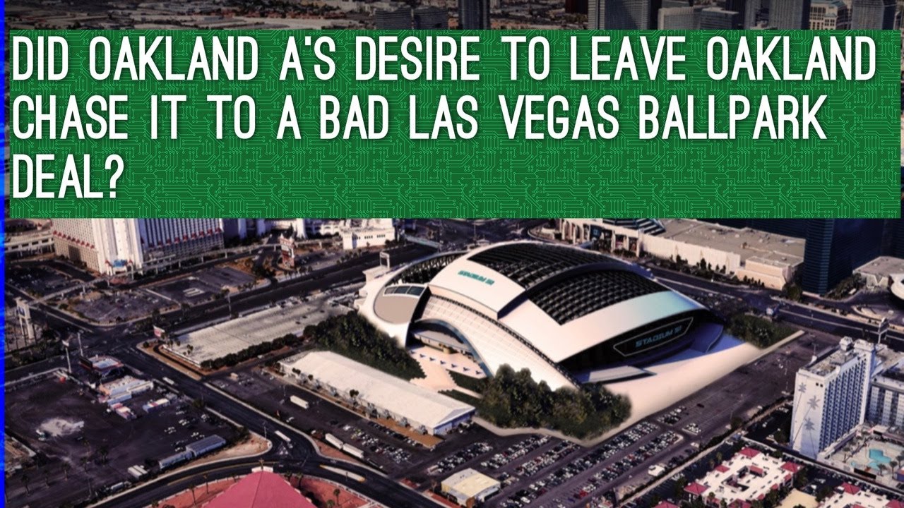 Oakland A’s Agreeing To An Iffy Las Vegas Ballpark Tax Credit Means They Want Out Of Oakland