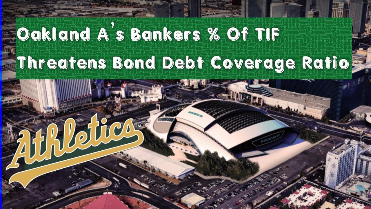 Oakland A’s Las Vegas Ballpark Update: A’s Bankers Want Too Much Of Tif Revenue Percentage – Vlog