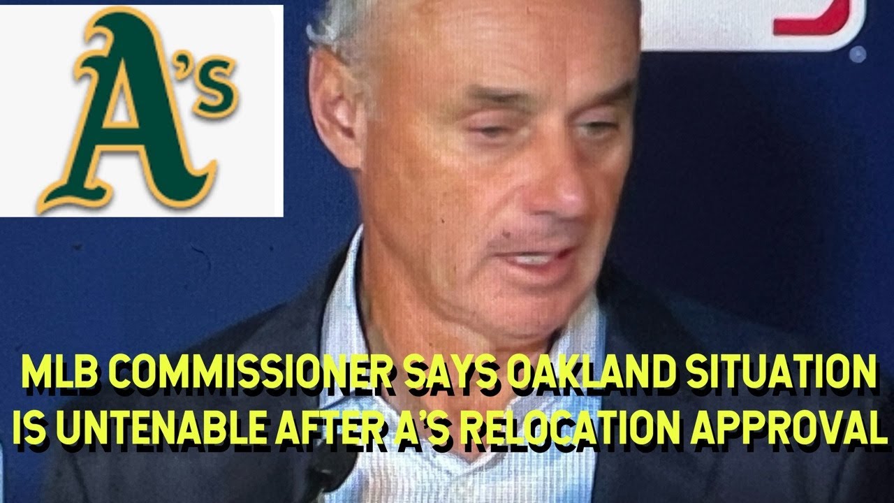 Oakland A’s To Las Vegas: Mlb Commissioner Rob Manfred Says Oakland Situation Is “untenable” – Vlog